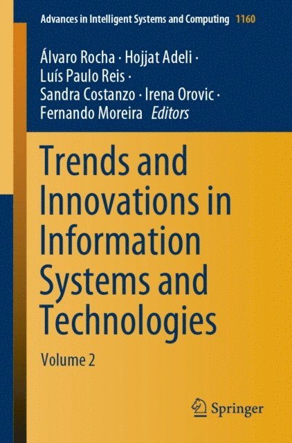 Fernando Moreira, Irena Orovic, Sandra Costanzo, Luis Paulo Reis, Hojjat Adeli, Alvaro Rocha - Trends and Innovations in Information Systems and Technologies, E-bok