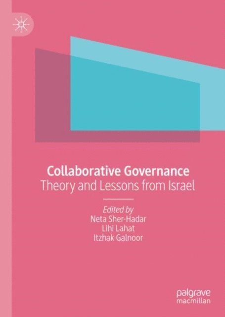 Itzhak Galnoor, Lihi Lahat, Neta Sher-Hadar - Collaborative Governance, E-bok