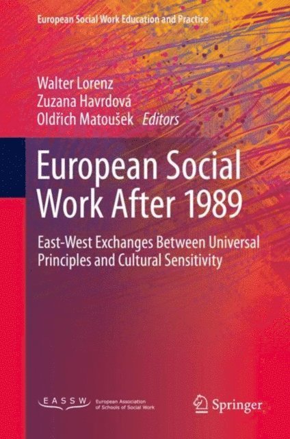 Oldrich Matousek, Zuzana Havrdova, Walter Lorenz - European Social Work After 1989, E-bok