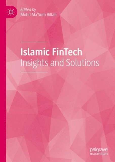 Mohd Ma'Sum Billah - Islamic FinTech, E-bok