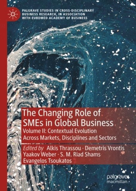Evangelos Tsoukatos, S. M. Riad Shams, Yaakov Weber, Demetris Vrontis, Alkis Thrassou - Changing Role of SMEs in Global Business, E-bok