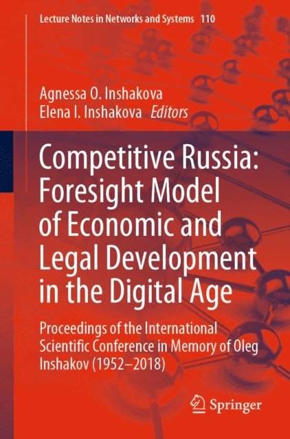 Elena I. Inshakova, Agnessa O. Inshakova - Competitive Russia: Foresight Model of Economic and Legal Development in the Digital Age, E-bok