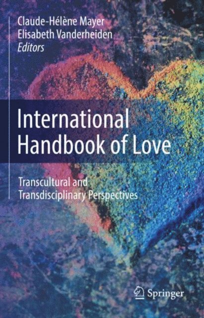Elisabeth Vanderheiden, Claude-Helene Mayer - International Handbook of Love, E-bok
