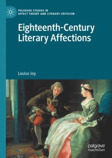 Louise Joy - Eighteenth-Century Literary Affections, E-bok