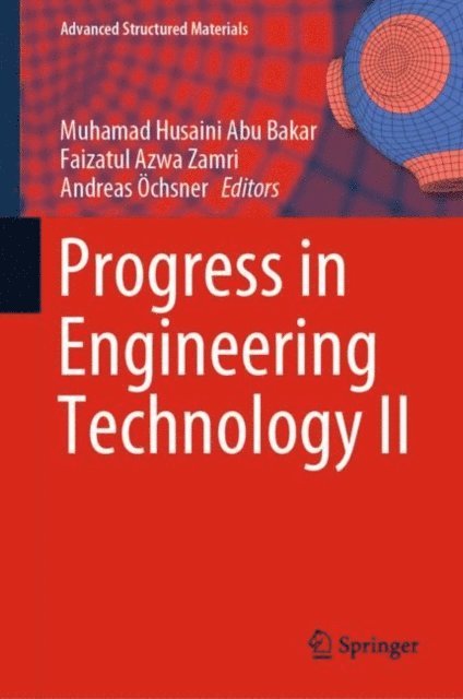 Andreas Ochsner, Faizatul Azwa Zamri, Muhamad Husaini Abu Bakar - Progress in Engineering Technology II, E-bok