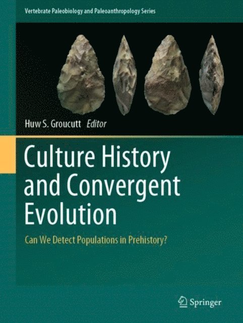 Huw S. Groucutt - Culture History and Convergent Evolution, E-bok