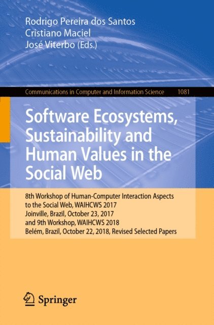 Jose Viterbo, Cristiano Maciel, Rodrigo Pereira dos Santos - Software Ecosystems, Sustainability and Human Values in the Social Web, E-bok