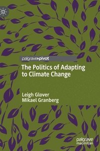 The Politics of Adapting to Climate Change