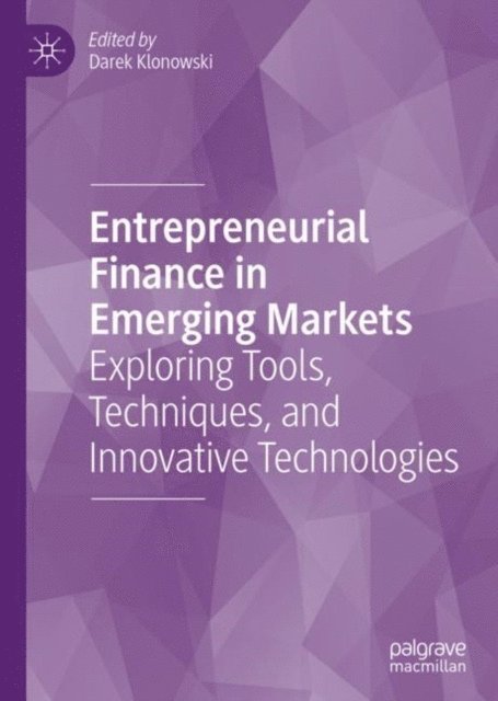 Darek Klonowski - Entrepreneurial Finance in Emerging Markets, E-bok
