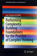 Performing Complexity: Building Foundations for the Practice of Complex Thinking