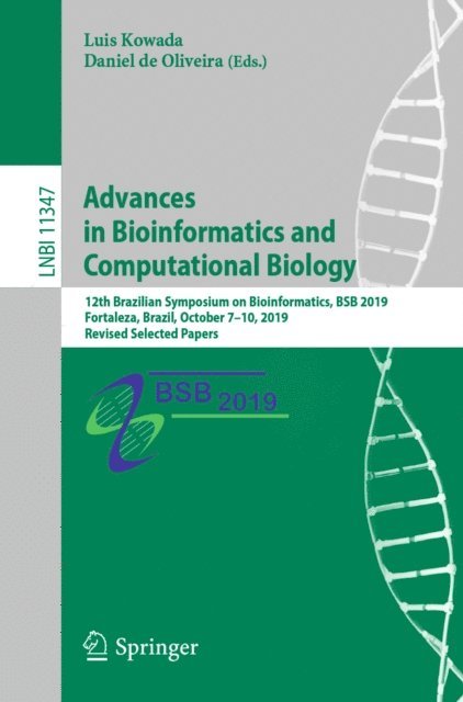 Daniel de Oliveira, Luis Kowada - Advances in Bioinformatics and Computational Biology, E-bok