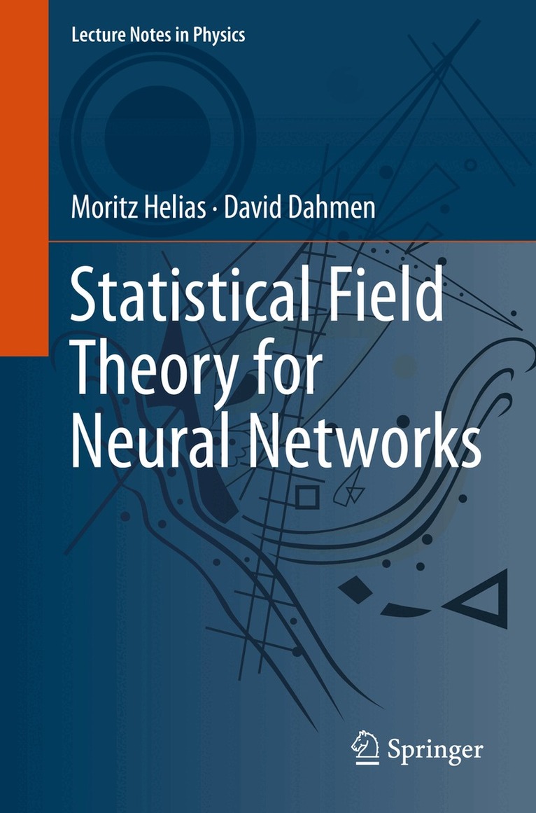 Moritz Helias, David Dahmen - Statistical Field Theory for Neural Networks, Häftad