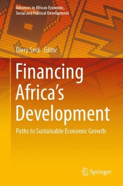 Diery Seck - Financing Africa's Development, E-bok