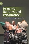 Dementia, Narrative and Performance