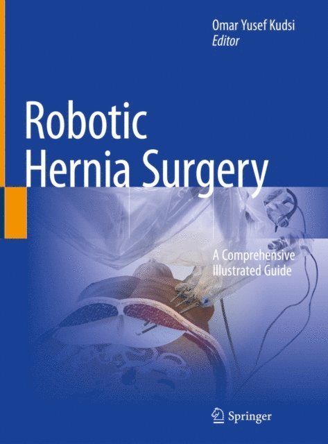 Omar Yusef Kudsi - Robotic Hernia Surgery, E-bok