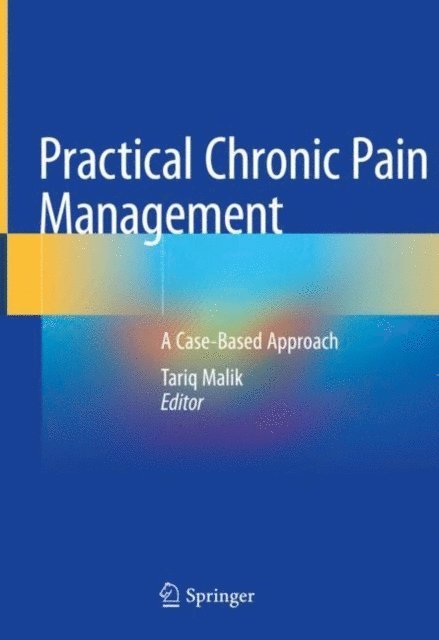 Tariq Malik - Practical Chronic Pain Management, E-bok