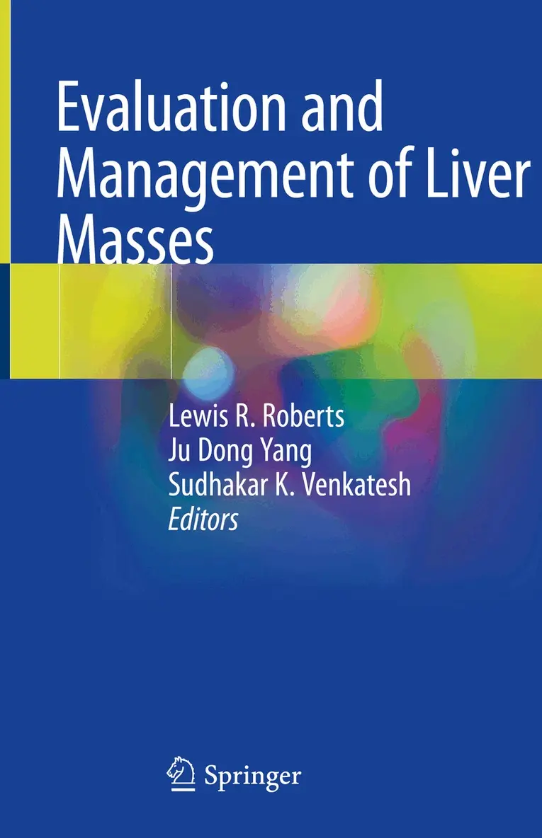 Lewis R. Roberts, Ju Dong Yang, Sudhakar K. Venkatesh - Evaluation and Management of Liver Masses, Inbunden. Tillgänglighet: Lägg i varukorg