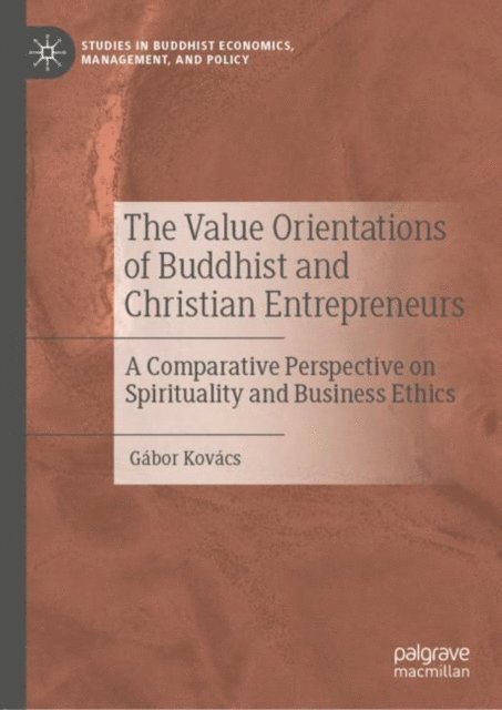 Gabor Kovacs - Value Orientations of Buddhist and Christian Entrepreneurs, E-bok