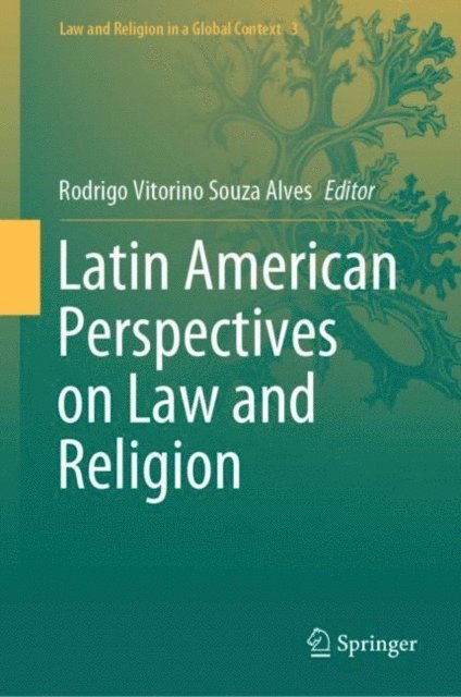 Rodrigo Vitorino Souza Alves - Latin American Perspectives on Law and Religion, E-bok