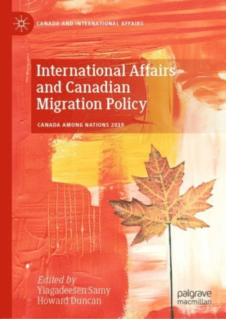 Howard Duncan, Yiagadeesen Samy - International Affairs and Canadian Migration Policy, E-bok