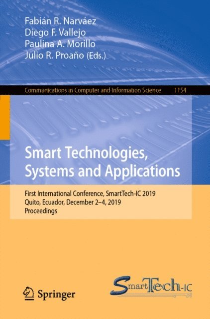 Julio R. Proano, Paulina A. Morillo, Diego F. Vallejo, Fabian R. Narvaez - Smart Technologies, Systems and Applications, E-bok