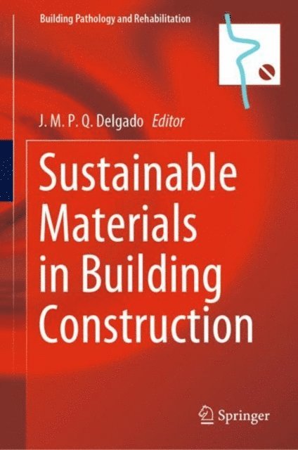J. M. P. Q. Delgado - Sustainable Materials in Building Construction, E-bok