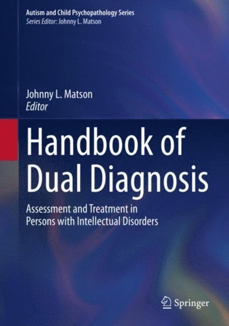 Johnny L. Matson - Handbook of Dual Diagnosis, E-bok