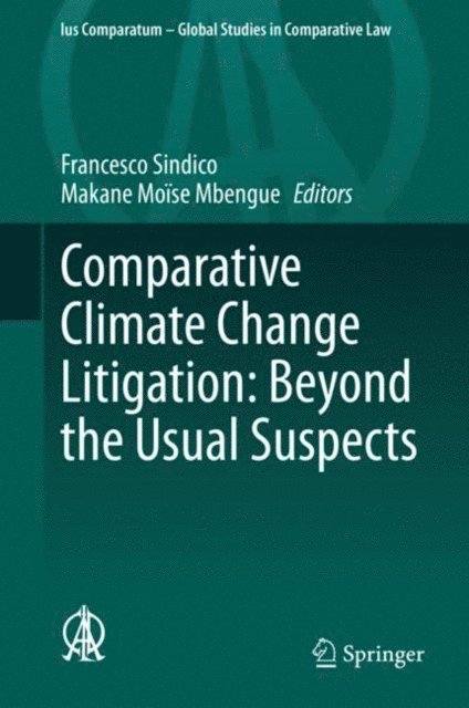 Makane Moise Mbengue, Francesco Sindico - Comparative Climate Change Litigation: Beyond the Usual Suspects, E-bok