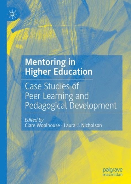 Laura Nicholson, Clare Woolhouse - Mentoring in Higher Education, E-bok. Tillgänglighet: Lägg i varukorg