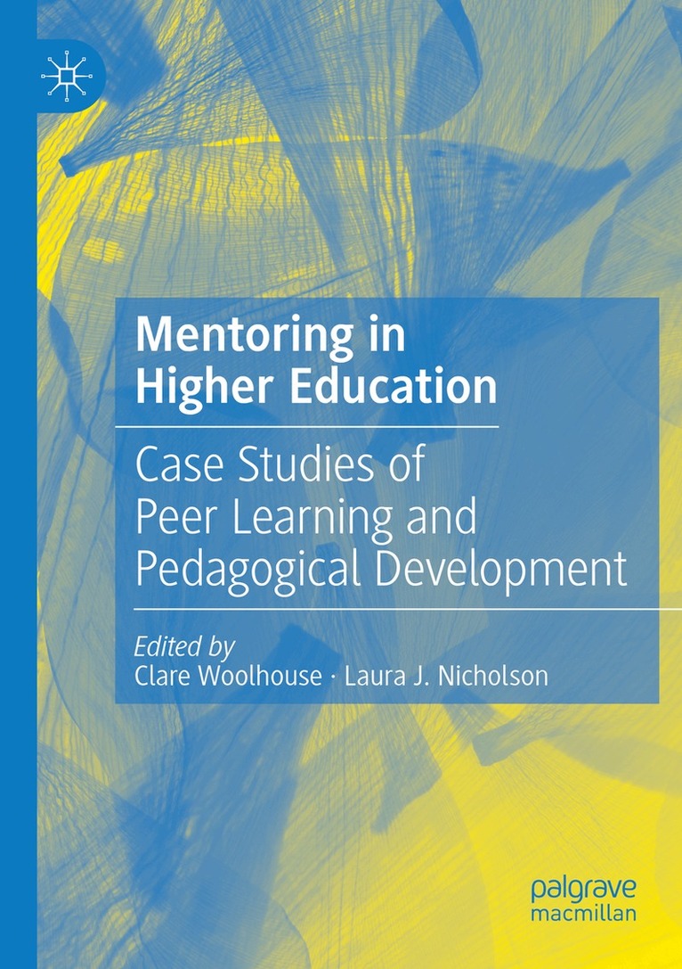 Clare Woolhouse, Laura Nicholson - Mentoring in Higher Education, Häftad. Tillgänglighet: Lägg i varukorg
