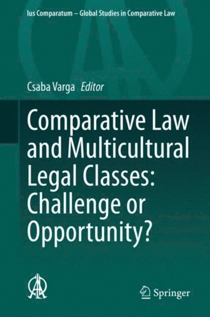 Csaba Varga - Comparative Law and Multicultural Legal Classes: Challenge or Opportunity?, E-bok