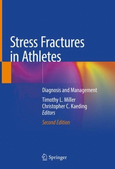 Christopher C. Kaeding, Timothy L. Miller - Stress Fractures in Athletes, E-bok. Tillgänglighet: Lägg i varukorg