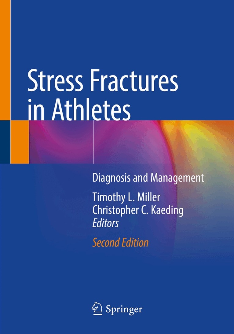 Timothy L. Miller, Christopher C. Kaeding - Stress Fractures in Athletes, Häftad. Tillgänglighet: Lägg i varukorg