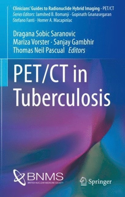 Thomas Neil Pascual, Sanjay Gambhir, Mariza Vorster, Dragana Sobic Saranovic - PET/CT in Tuberculosis, E-bok