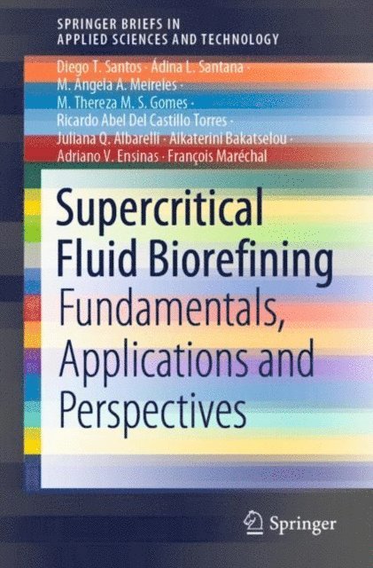 Supercritical Fluid Biorefining