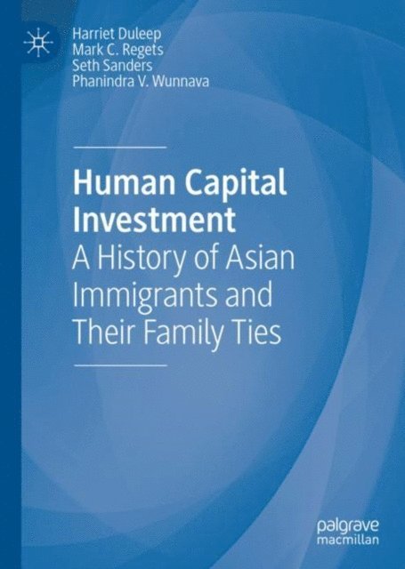 Phanindra V. Wunnava, Seth Sanders, Mark C. Regets, Harriet Duleep - Human Capital Investment, E-bok