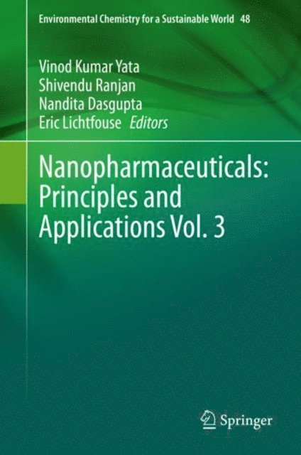 Eric Lichtfouse, Nandita Dasgupta, Shivendu Ranjan, Vinod Kumar Yata - Nanopharmaceuticals: Principles and Applications Vol. 3, E-bok