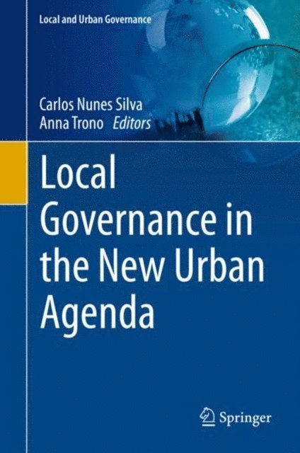 Anna Trono, Carlos Nunes Silva - Local Governance in the New Urban Agenda, E-bok