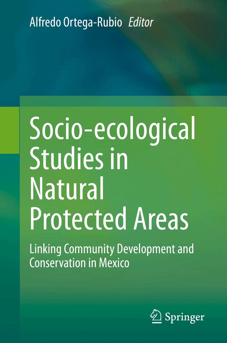 Alfredo Ortega-Rubio - Socio-ecological Studies in Natural Protected Areas, Inbunden