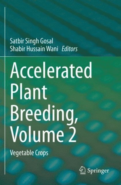 Shabir Hussain Wani, Satbir Singh Gosal - Accelerated Plant Breeding, Volume 2, E-bok