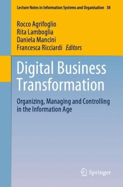 Francesca Ricciardi, Daniela Mancini, Rita Lamboglia, Rocco Agrifoglio - Digital Business Transformation, E-bok