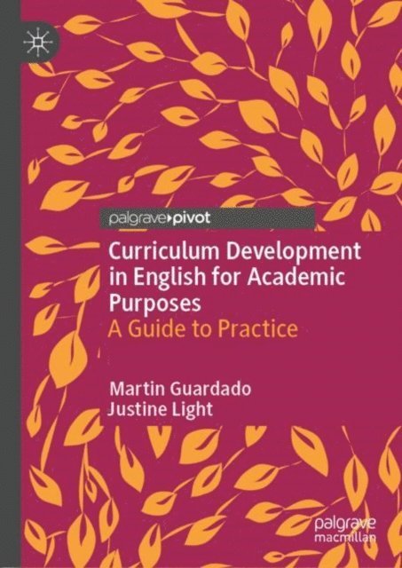 Justine Light, Martin Guardado - Curriculum Development in English for Academic Purposes, E-bok