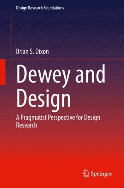 Brian S. Dixon - Dewey and Design, E-bok