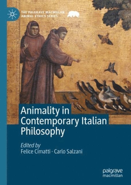 Carlo Salzani, Felice Cimatti - Animality in Contemporary Italian Philosophy, E-bok