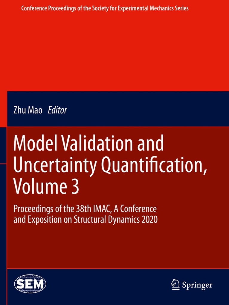 Zhu Mao - Model Validation and Uncertainty Quantification, Volume 3, Häftad