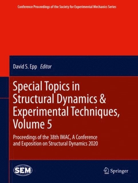 David S. Epp - Special Topics in Structural Dynamics & Experimental Techniques, Volume 5, E-bok
