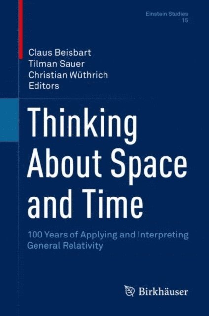 Christian Wuthrich, Tilman Sauer, Claus Beisbart - Thinking About Space and Time, E-bok