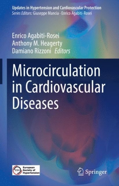 Damiano Rizzoni, Anthony M. Heagerty, Enrico Agabiti-Rosei - Microcirculation in Cardiovascular Diseases, E-bok