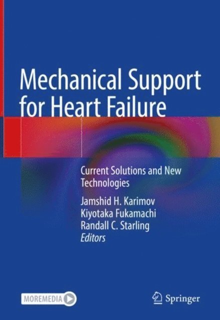 Randall C. Starling, Kiyotaka Fukamachi, Jamshid H. Karimov - Mechanical Support for Heart Failure, E-bok. Tillgänglighet: Lägg i varukorg