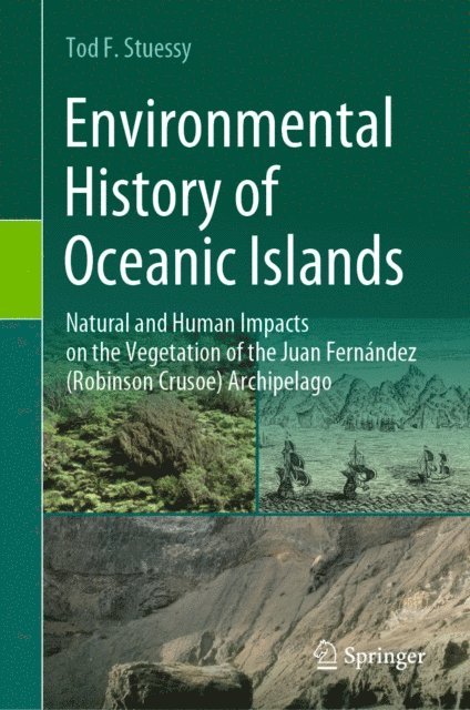 Tod F. Stuessy - Environmental History of Oceanic Islands, E-bok